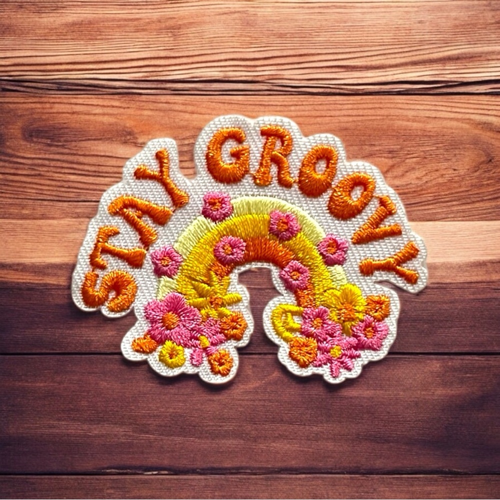 Stay Groovy Embroidered Patch